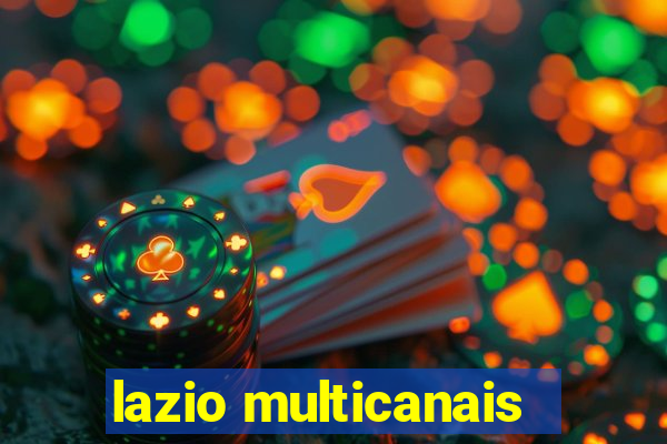 lazio multicanais
